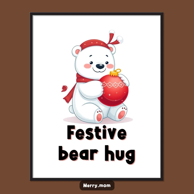 Funny Polar Bear Hug Poster - Festive Art for Your Walls Gift