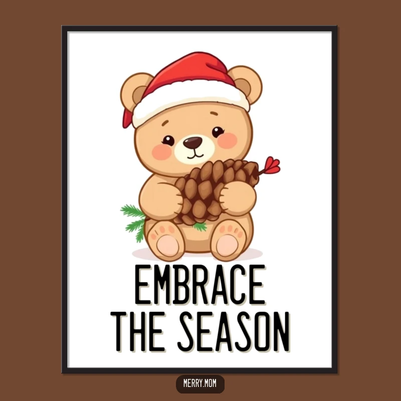 Funny Bear Pine Cone Poster: Whimsical Holiday Art for Festive Walls