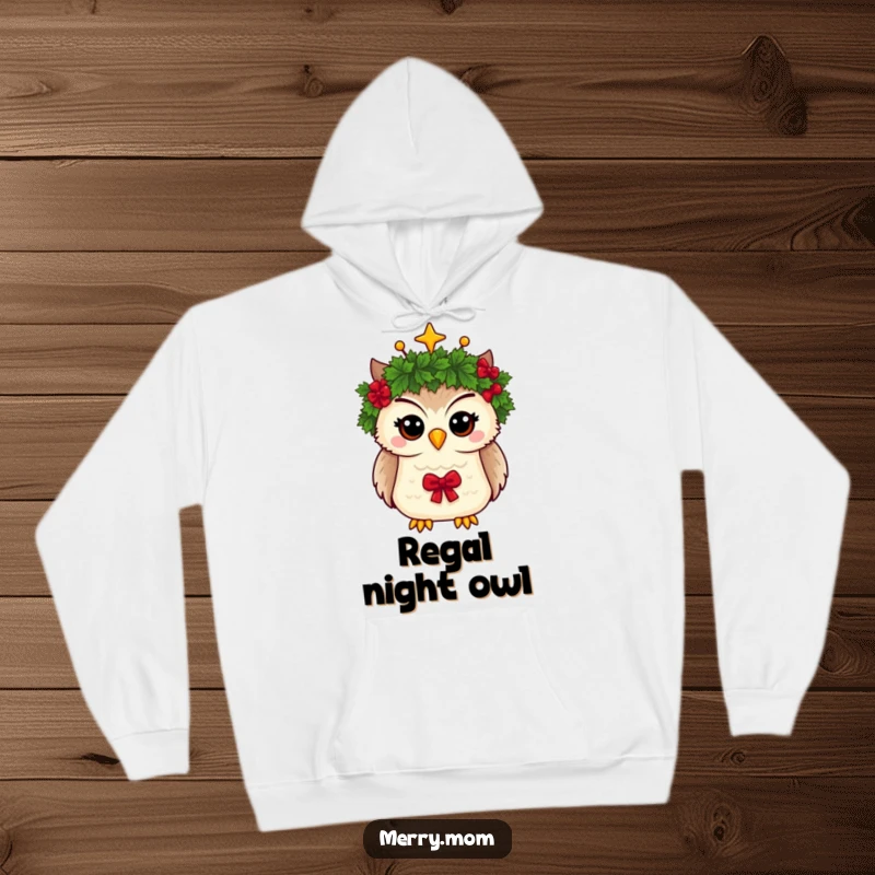 Funny hoodie depicting a charming owl wearing a Christmas wreath as a crown, soft and warm for the holidays.
