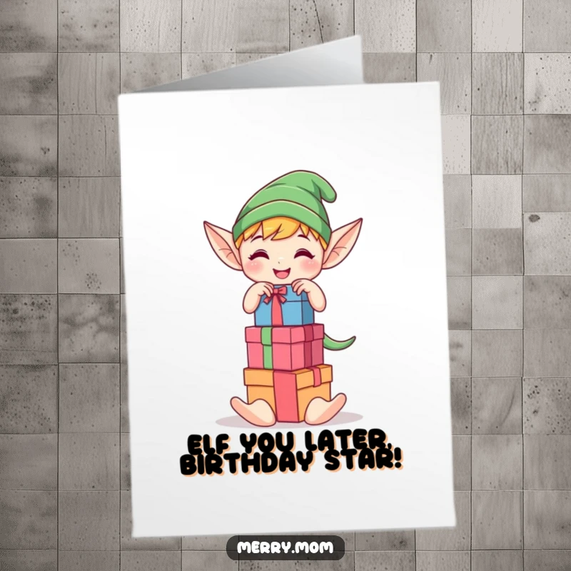 Funny Free Printable Birthday Card: Kawaii elf elf stacking colorful gift boxes with a huge smile.