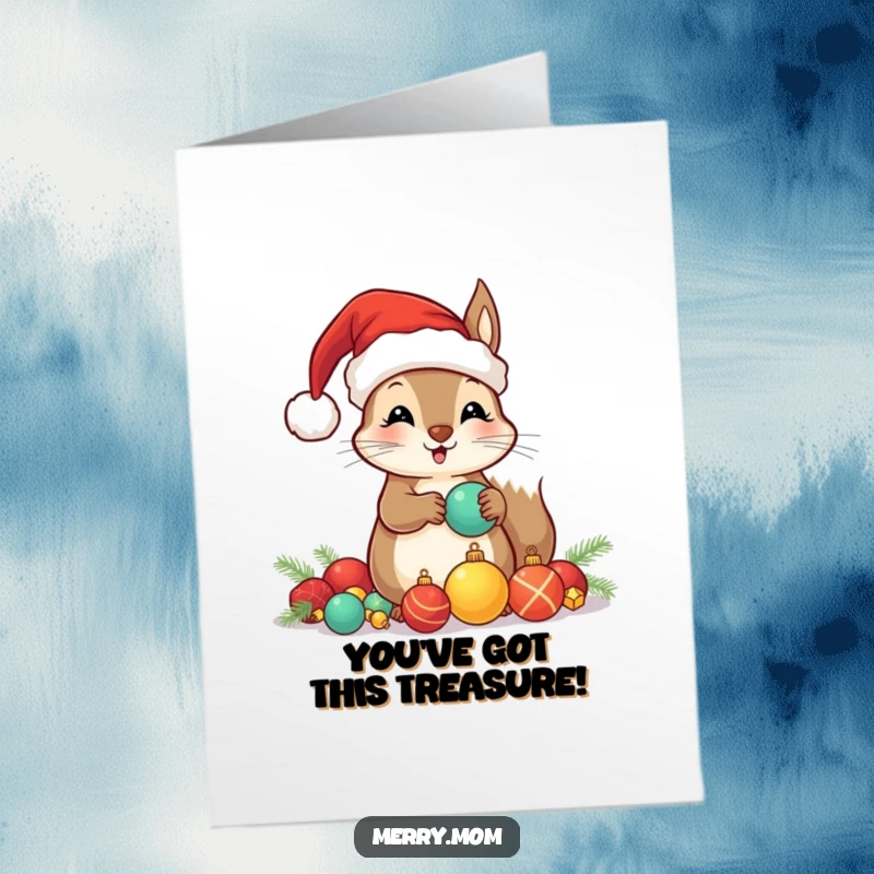 Funny Free Printable Congratulations Card: Kawaii squirrel in Santa hat hoarding ornaments, celebrating a success.