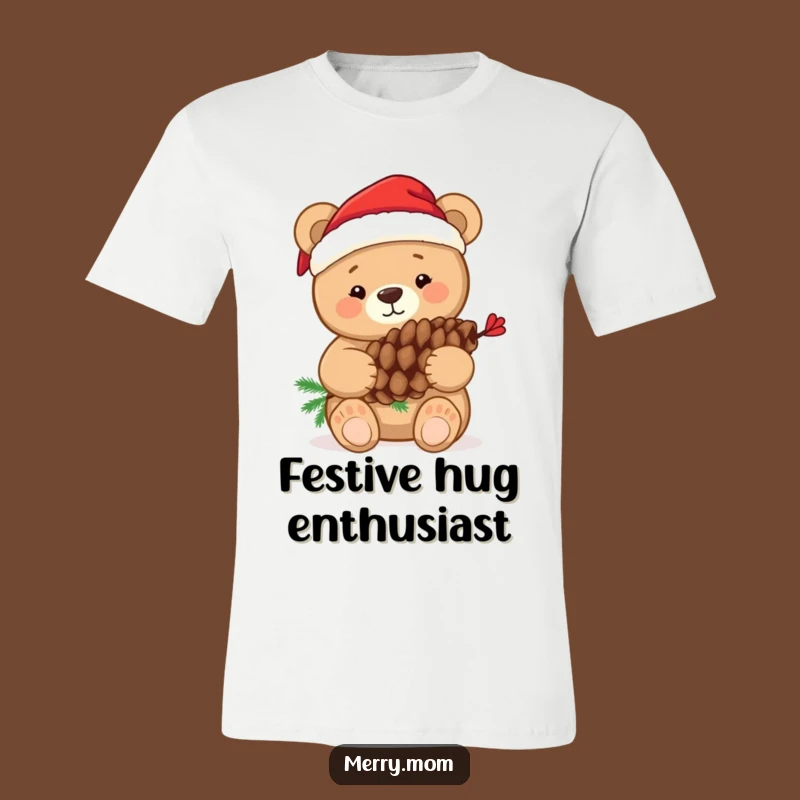 Funny Bear Santa Hat T-Shirt: Cozy Hugs and Festive Holiday Humor